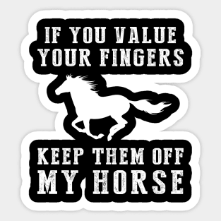 Ride with Wit - Keep Off My Horse Funny Tee & Hoodie! Sticker